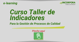 Taller de Indicadores para Gestión de Procesos de Calidad